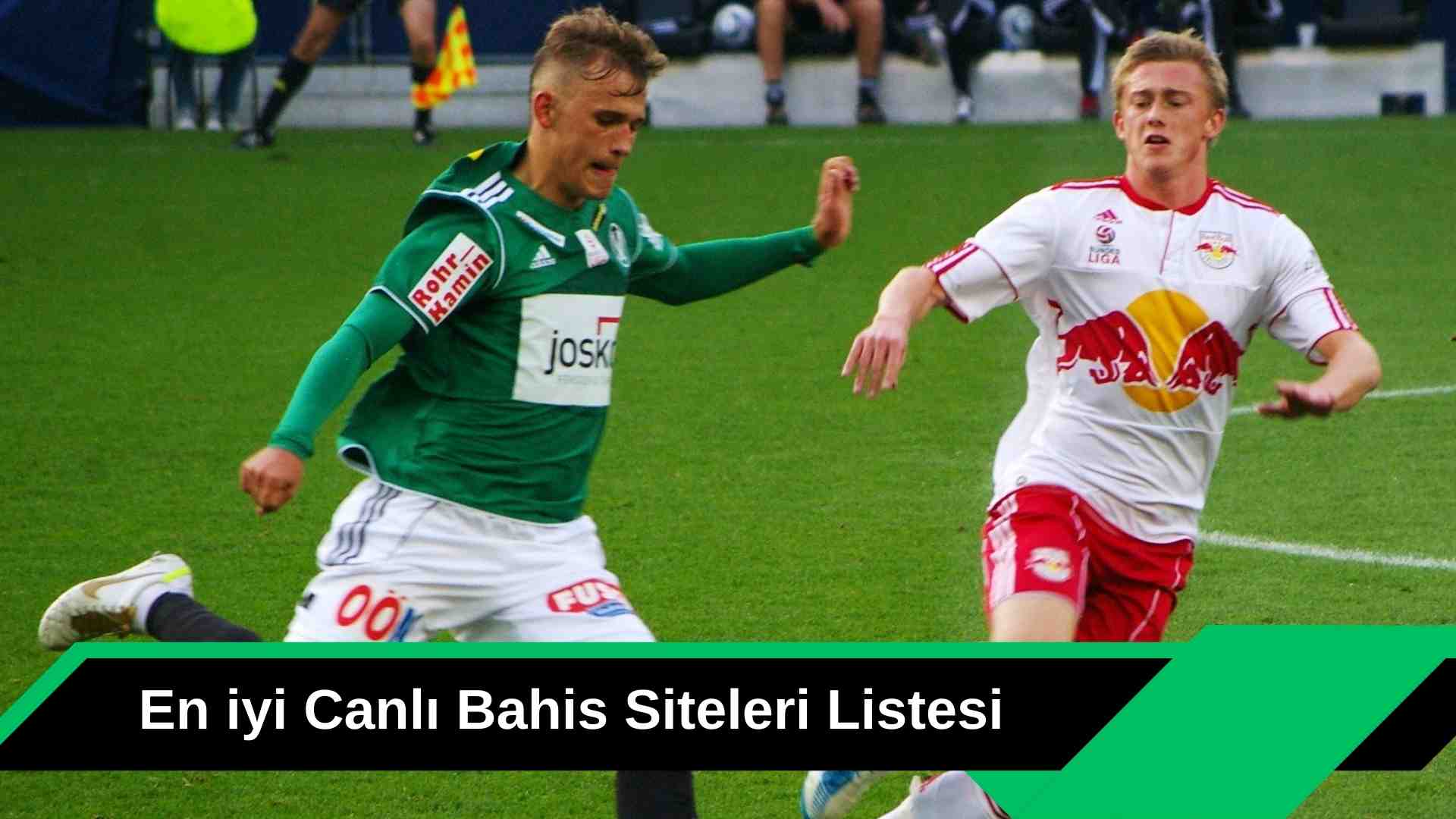 En iyi Canlı Bahis Siteleri Listesi